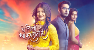 Yeh Rishta Kya Kehlata Hai Today Episode Star Plus